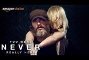You Were Never Really Here – Official Trailer | Amazon Studios