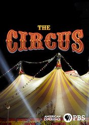 Amerykańskie doświadczenia: Cyrk / American Experience: The Circus
