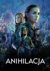 Anihilacja / Annihilation