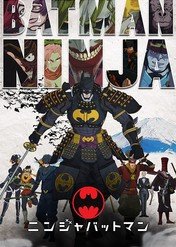 Batman Ninja / Batman Ninja
