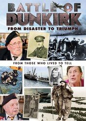 Bitwa o Dunkierkę: Od klęski do zwycięstwa / Battle of Dunkirk: From Disaster to Triumph