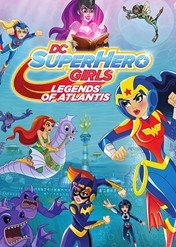 DC Super Hero Girls: Legendy Atlantydy / DC Super Hero Girls: Legends of Atlantis