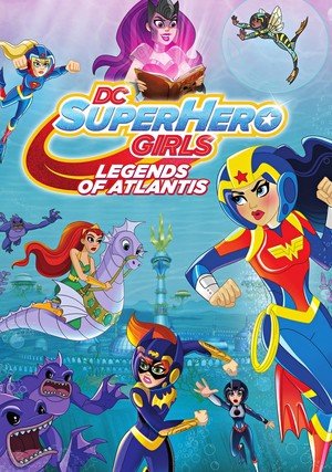 DC Super Hero Girls: Legendy Atlantydy / DC Super Hero Girls: Legends of Atlantis