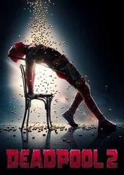 Deadpool 2 / Deadpool 2