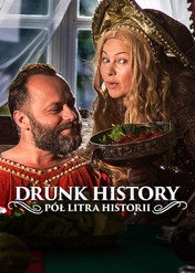 Drunk History: Pół litra historii / Drunk History: Pół litra historii