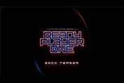 Ready Player One - SDCC Teaser [HD]