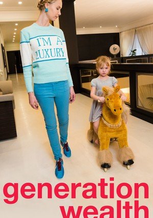 Pokolenie pieniądza / Generation Wealth
