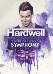 Hardwell & the Metropole Orchestra - Symphony / Hardwell & the Metropole Orchestra - Symphony