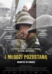 I młodzi pozostaną / They Shall Not Grow Old