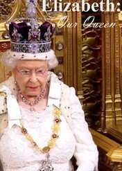 Królowa Elżbieta II / Elizabeth: Our Queen