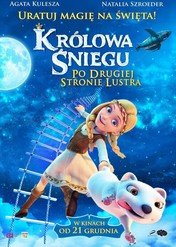 Królowa Śniegu: Po drugiej stronie lustra / Snezhnaya koroleva: Zazerkale