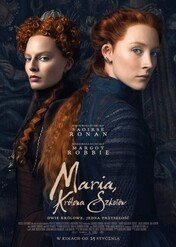 Maria, królowa Szkotów / Mary Queen of Scots