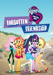 My Little Pony - Equestria Girls: Zapomniana przyjaźń / My Little Pony: Equestria Girls - Forgotten Friendship