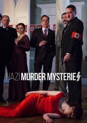 Nazizm: morderstwa i tajemnice / Nazi: Murder Mysteries
