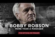 Official Trailer - Bobby Robson - More Than A Manager