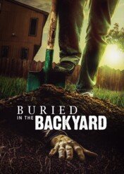Pogrzebani za domem / Buried in the Backyard