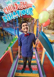 Sahil Shah's: Childish Behaviour / Sahil Shah's: Childish Behaviour