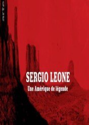 Sergio Leone – portret rewolwerowca / Sergio Leone, une Amérique de légende