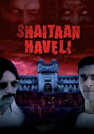 Shaitaan Haveli "/ 
