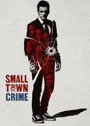Small Town Crime / Small Town Crime