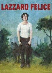 Szczęśliwy Lazzaro / Happy as Lazzaro