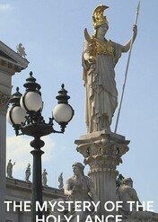 Tajemnica Włóczni Przeznaczenia / The Mystery Of The Holy Lance