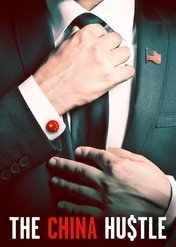 Chiński przekręt / The China Hustle