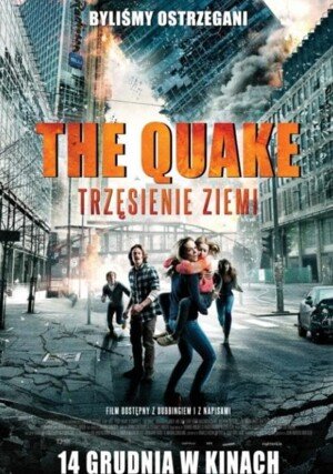 The Quake. Trzęsienie ziemi "/ Skjelvet