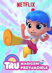 Tru: Magiczni przyjaciele / True: Magical Friends