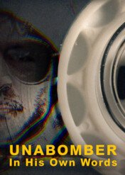 Unabomber: Jego własnymi słowami / Unabomber - In His Own Words