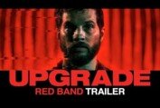 UPGRADE (2018) – Official Red Band Film Trailer