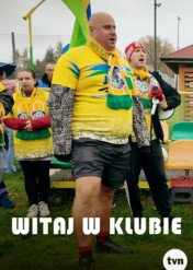 Witaj w klubie / Witaj w klubie
