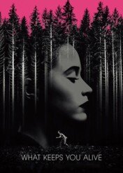 Zabij i żyj / What Keeps You Alive