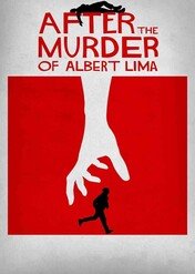 After the Murder of Albert Lima / After the Murder of Albert Lima
