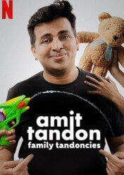 Amit Tandon: Family Tandoncies / Amit Tandon: Family Tandoncies