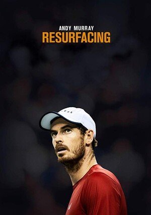 Andy Murray: Walka o powrót "/ Andy Murray: Resurfacing
