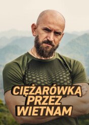 Ciężarówką przez Wietnam / Ciężarówką przez Wietnam