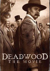 Deadwood: Film / Deadwood: The Movie