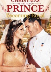 Gwiazdka z księciem: Królewskie zaręczyny / Christmas with a Prince: Becoming Royal
