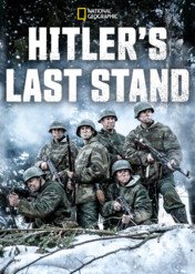 III Rzesza: droga do upadku / Hitler's Last Stand