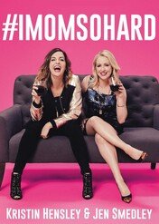 #IMomSoHard Live / #IMomSoHard Live