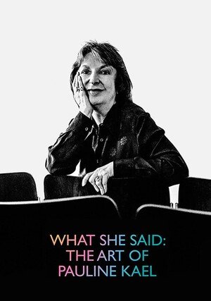 Krytyczka. Sztuka Pauline Kael / What She Said: The Art of Pauline Kael