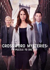 Krzyżówkowe zagadki: Mordercza łamigłówka / Crossword Mysteries: A Puzzle to Die For