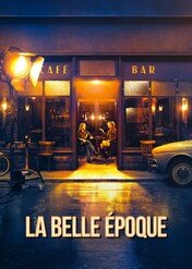 Poznajmy się jeszcze raz / La belle époque