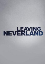 Leaving Neverland / Leaving Neverland