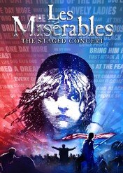 Les Misérables: The Staged Concert / Les Misérables: The Staged Concert