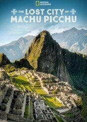 Lost City of Machu Picchu / Lost City of Machu Picchu