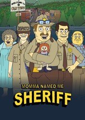 Mama zwie mnie szeryf / Momma Named me Sheriff