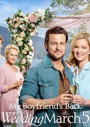 Marsz weselny: Powrót mojego chłopaka / My Boyfriend's Back: Wedding March 5