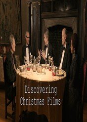 Niezapomniane filmy o Bożym Narodzeniu / Discovering Christmas on Film